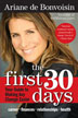 The First 30 Days by Ariane de Bonvoisin 